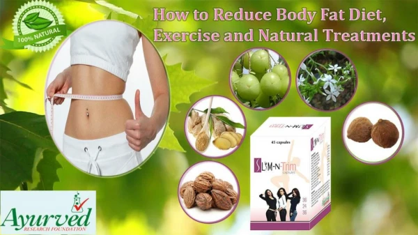 How to Reduce Body Fat Diet, Exercise and Natural Treatments