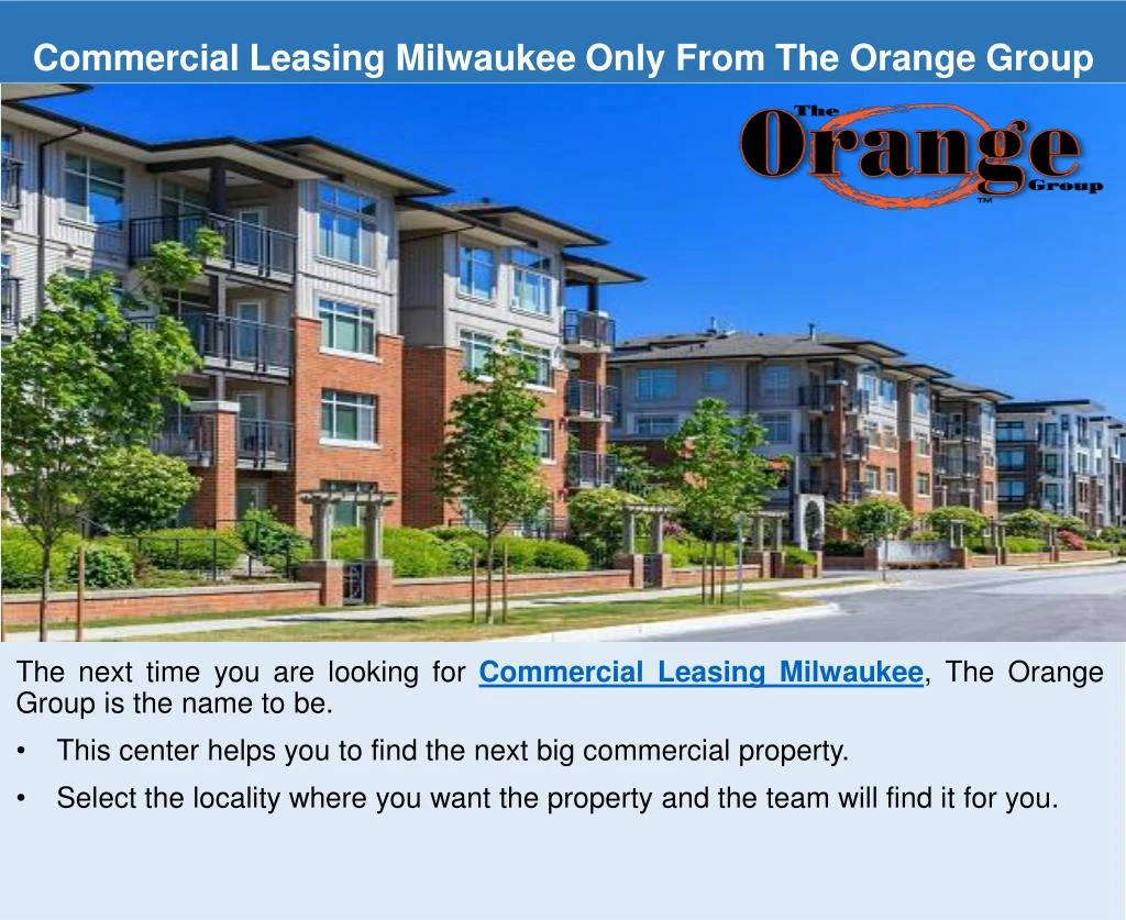 commercial leasing milwaukee only from the orange group