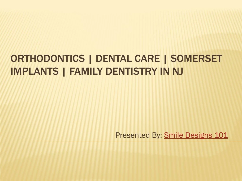 orthodontics dental care somerset implants family