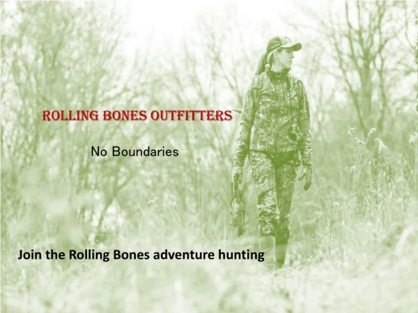 Rolling bones Outfitters No boundries