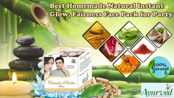 Best Homemade Natural Instant Glow, Fairness Face Pack for Party