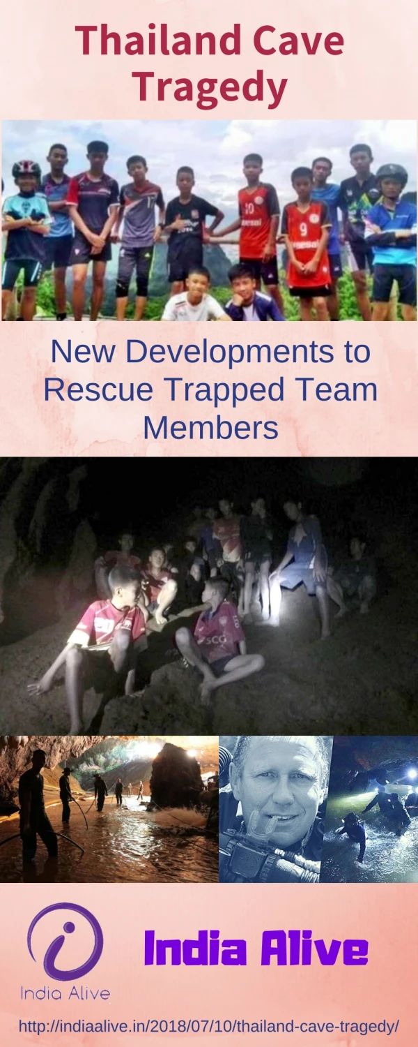 New Developments to rescue trapped team members – Thailand Cave Tragedy