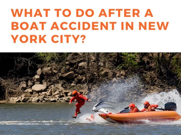 What to do after a Boat Accident in New York City?