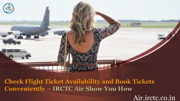Check Flight Ticket Availability and Book Tickets Conveniently – IRCTC Air Show You How