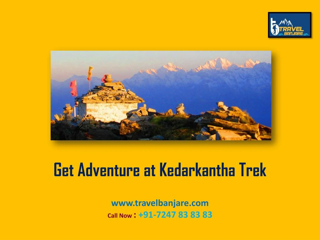 get adventure at kedarkantha trek