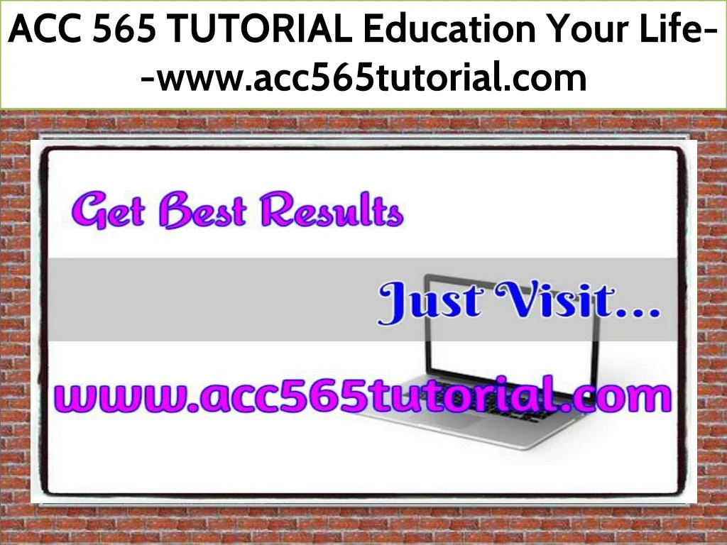 acc 565 tutorial education your life