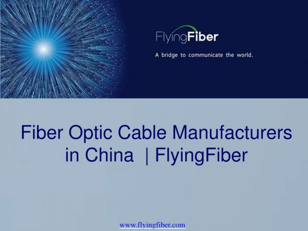 Fiber Optic Cable Manufacturers in China | FlyingFiber