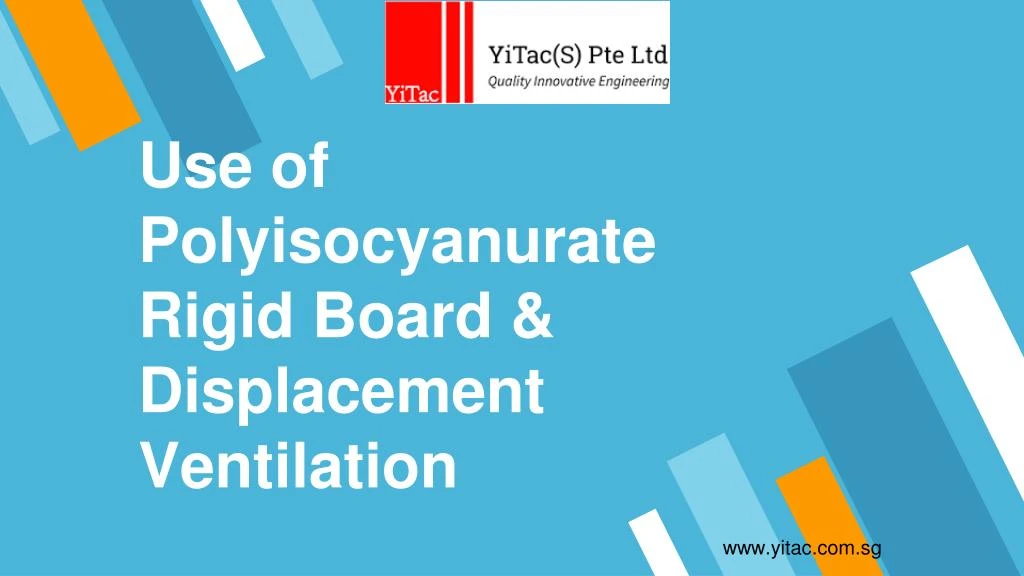 u se of polyisocyanurate rigid b oard displacement v entilation