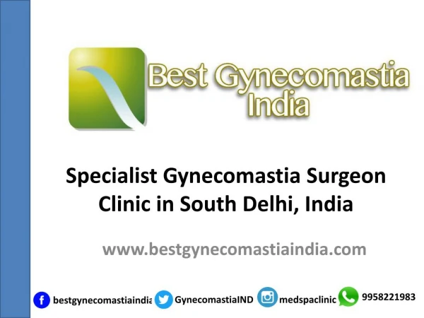 Specialist Gynecomastia Surgeon Clinic in South Delhi,India