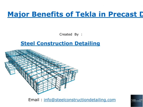 Major Benefits of Tekla in Precast Detailing - Steel Construction Detailing Pvt. LTD.pdf