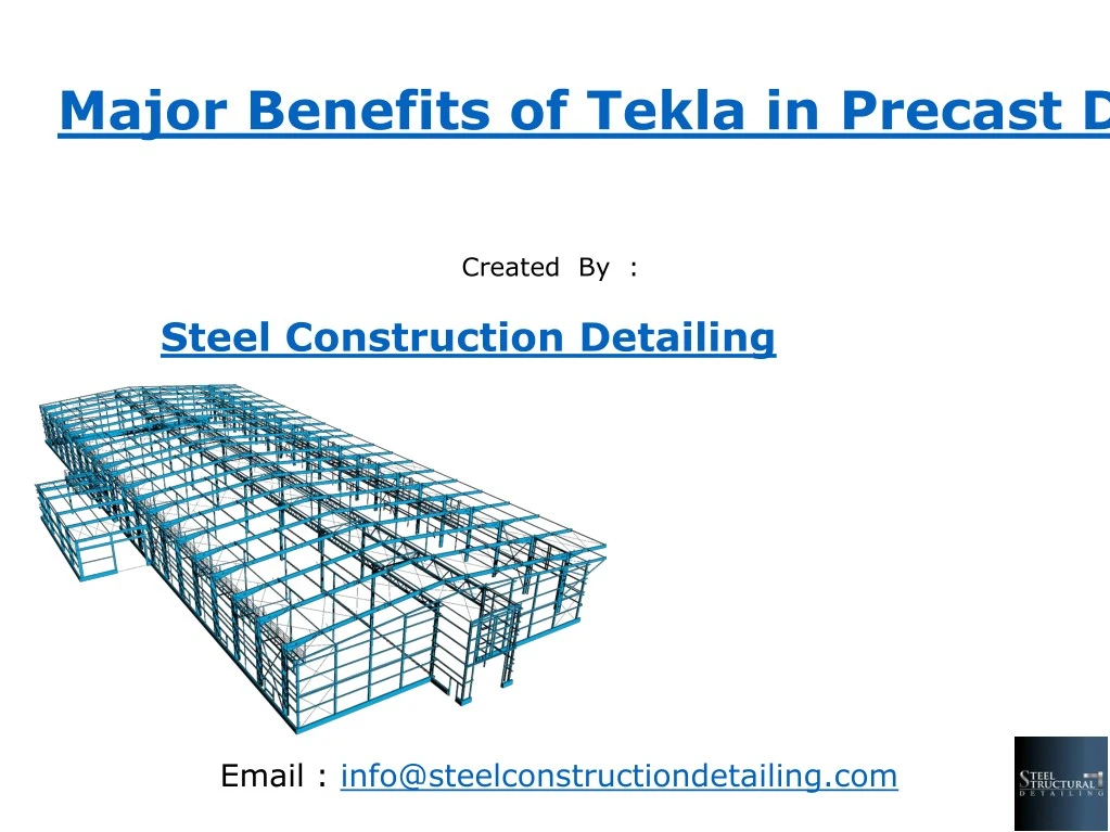 major benefits of tekla in precast detailing