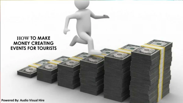 How to Make Money Creating Events for Tourists