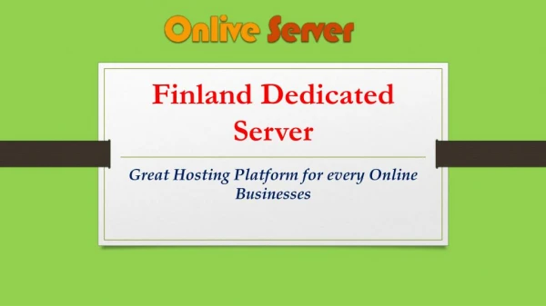 Onlive Server â€“ Finland Dedicated Server | Call@ 919718114224