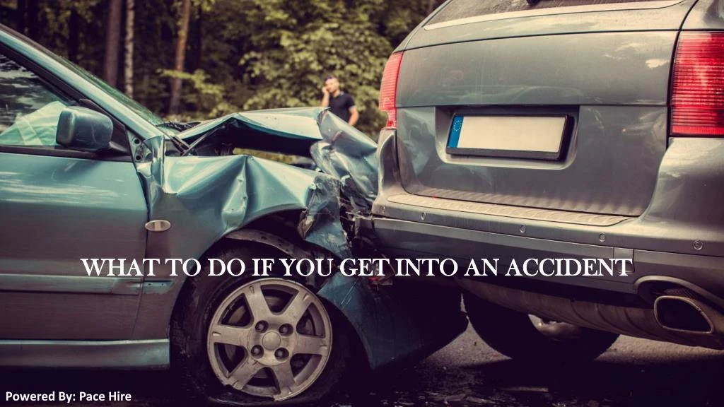 what to do if you get into an accident
