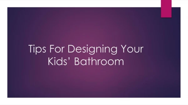 Tips For Designing Your Kids' Bathroom