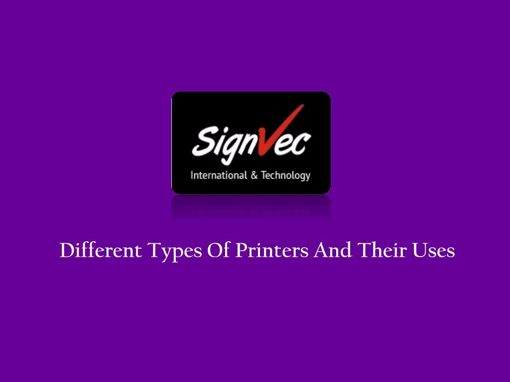 different types of printers and their uses