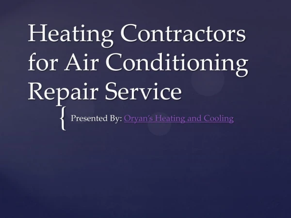 Heating Contractors for Air Conditioning, Heating and Cooling Repair Service