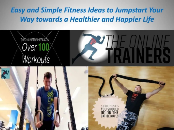 Easy and Simple Fitness Ideas to Jumpstart Your Way towards a Healthier and Happier Life