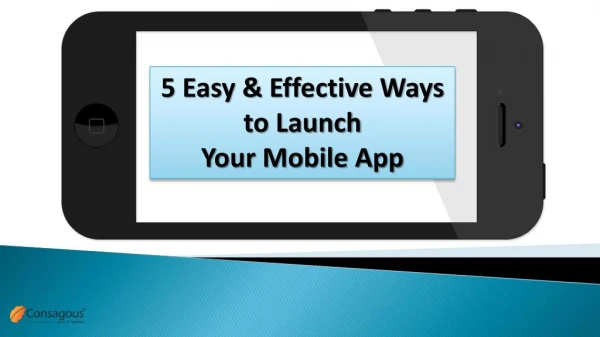 5 Easy & Effective Ways to Launch Your Mobile Application