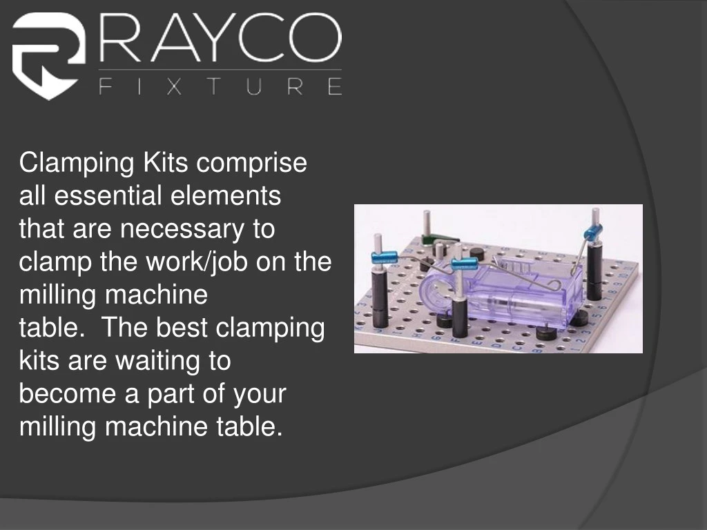 clamping kits comprise all essential elements