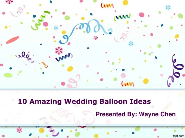 10 Amazing Wedding Balloon Ideas - Party Zealot