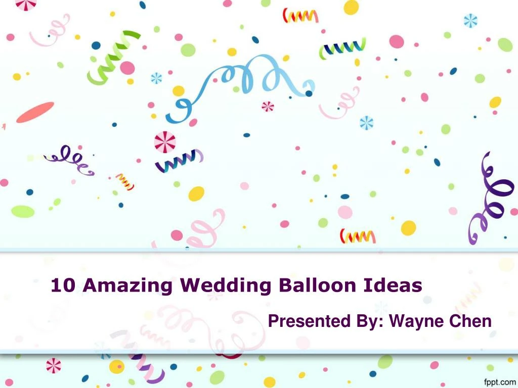 10 amazing wedding balloon ideas