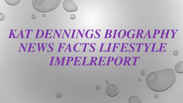 Kat Dennings Biography News Facts Lifestyle Impelreport