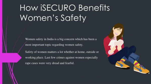 How iSecuro benefits women safety