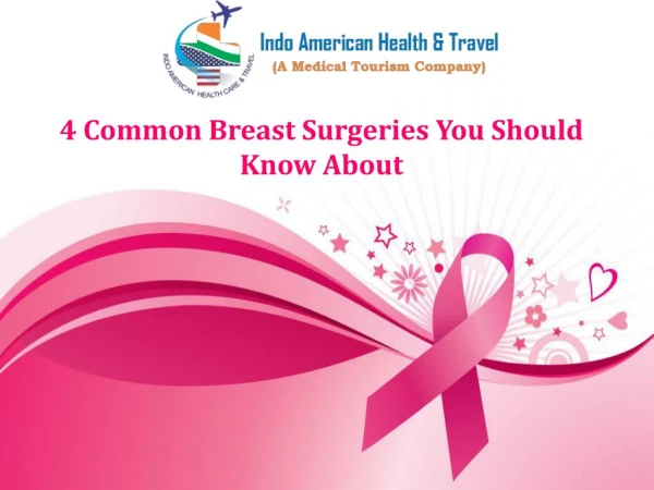 4 Common Breast Surgeries You Should Know About