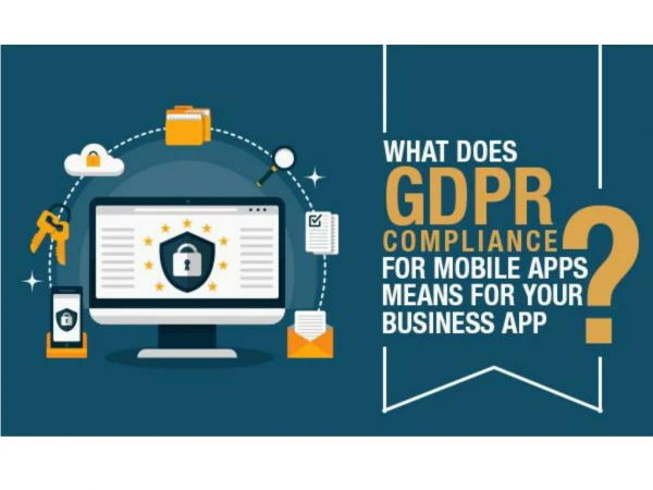 What Does GDPR Compliance for Mobile Apps Means for Your Business App?
