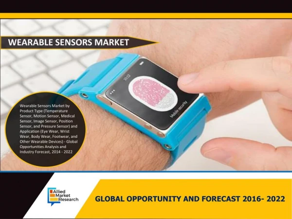 Wearable Sensors Market- Expected to Reach $ 2,258 Million, Globally, by 2022