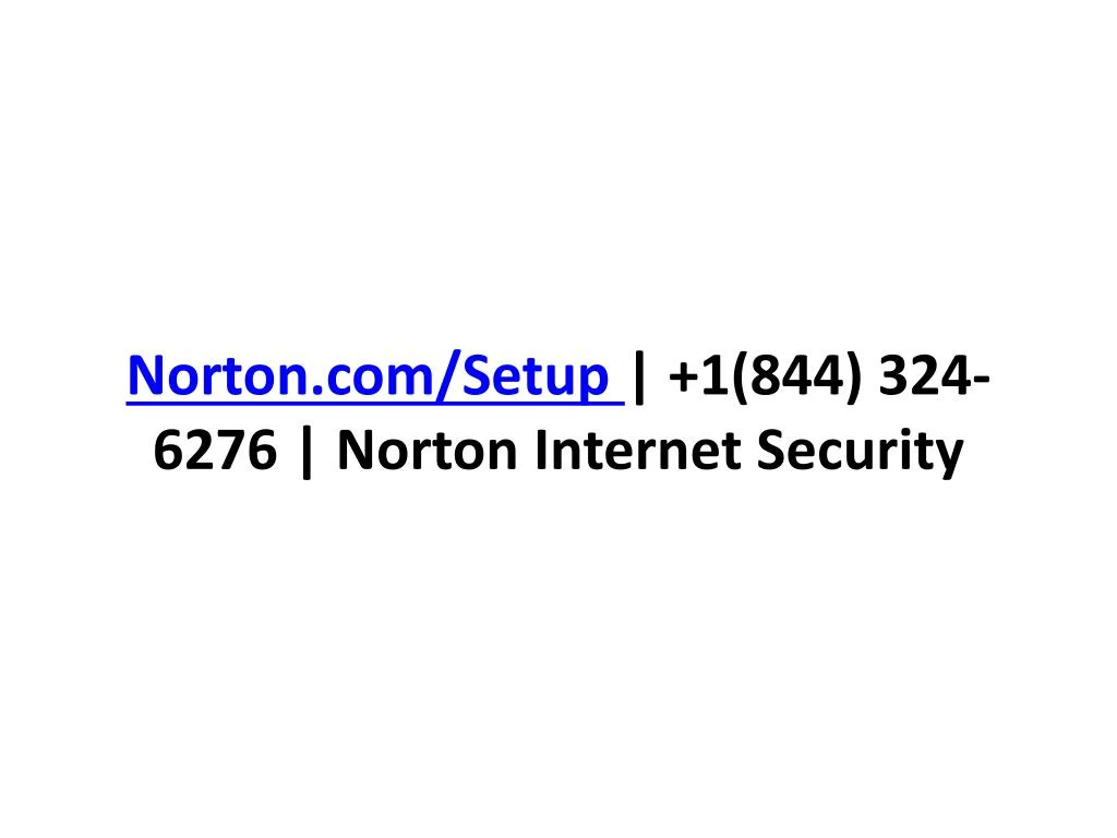 norton com setup 1 844 324 6276 norton internet security