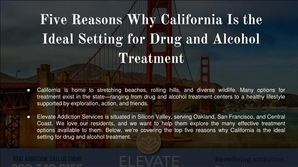 five reasons why california is the ideal setting for drug and alcohol treatment