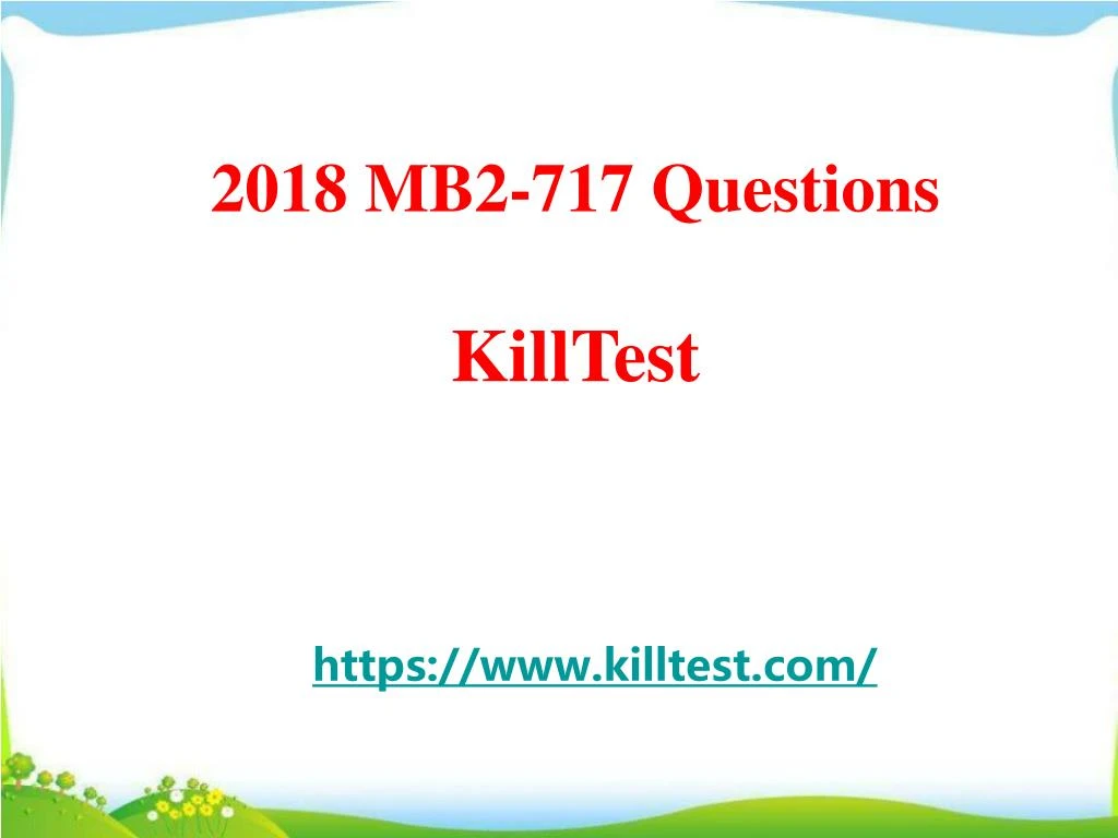 2018 mb2 717 questions killtest