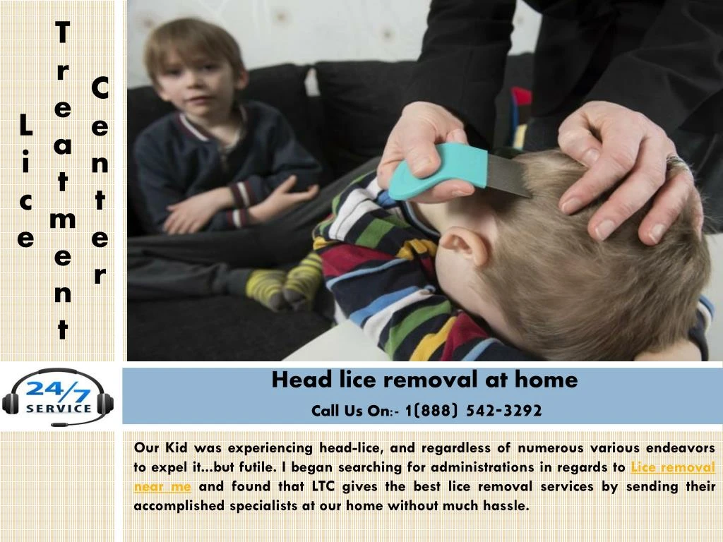 head lice removal at home call us on 1 888 542 3292