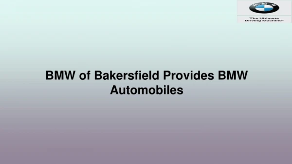 BMW of Bakersfield Provides BMW Automobiles