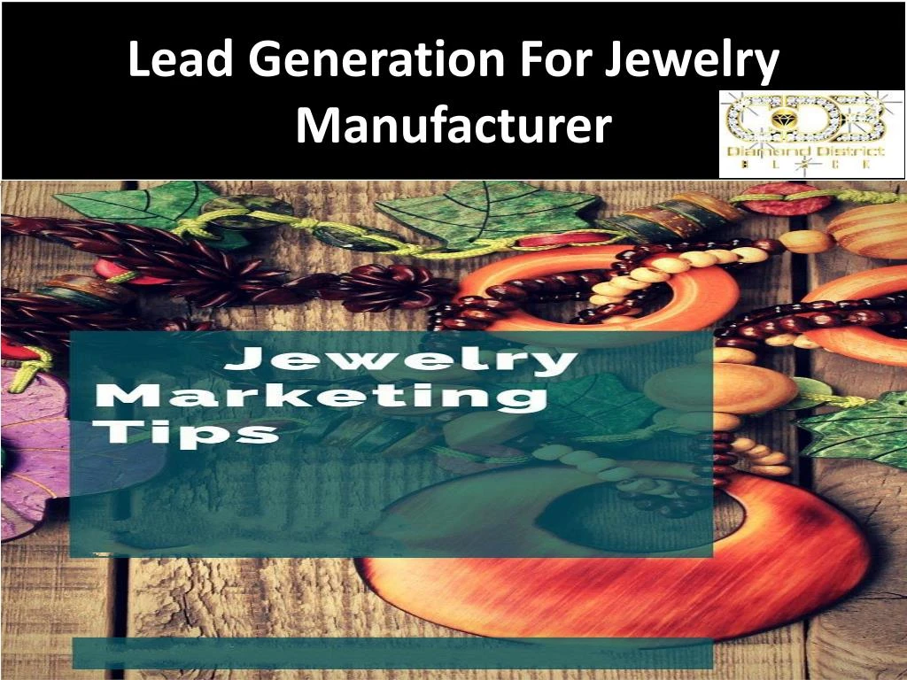 lead generation for jewelry manufacturer