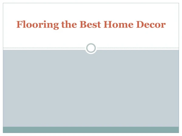 Flooring the Best Home Decor