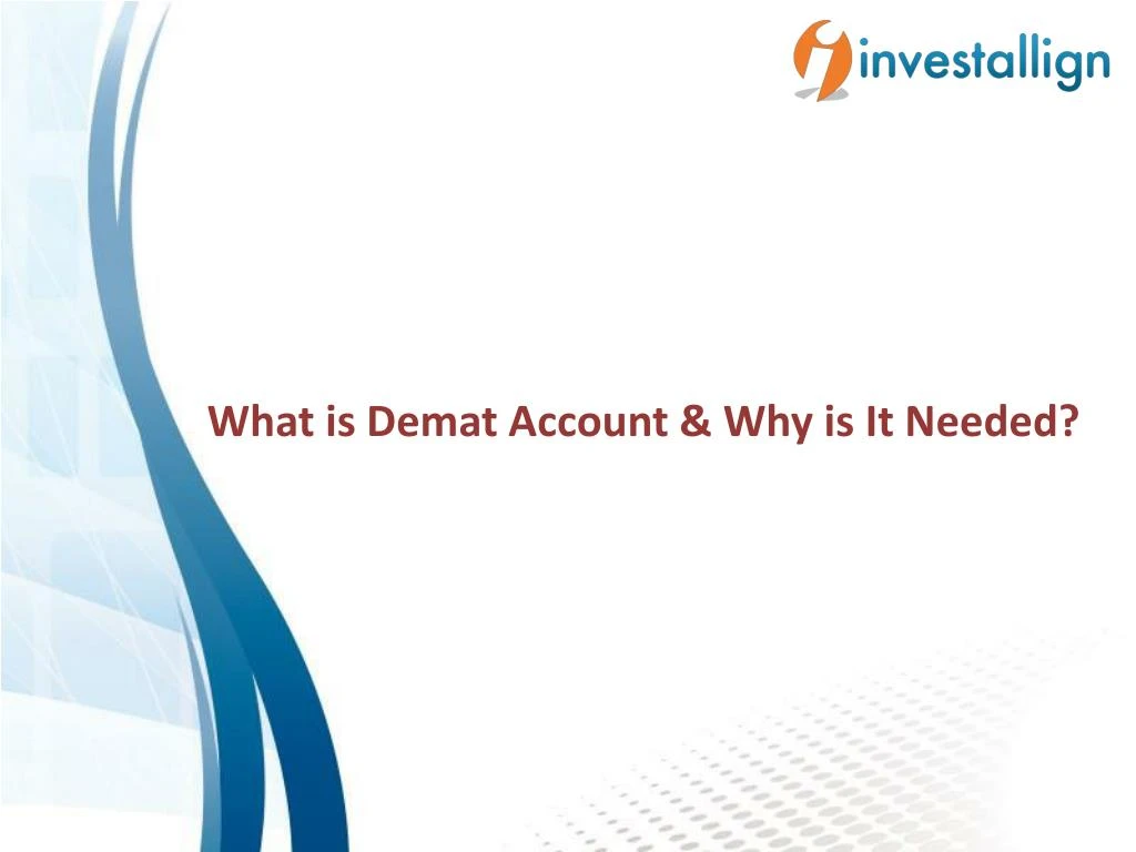 what is demat account why is it needed
