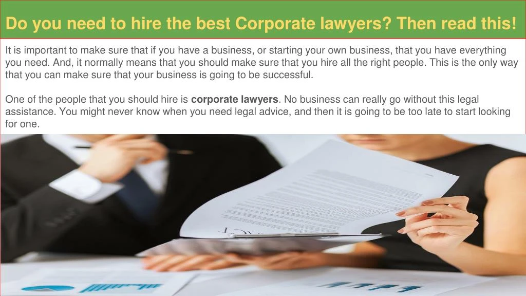 do you need to hire the best corporate lawyers then read this