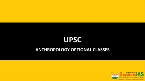 UPSC ANTHROPOLOGY OPTIONAL CLASSES