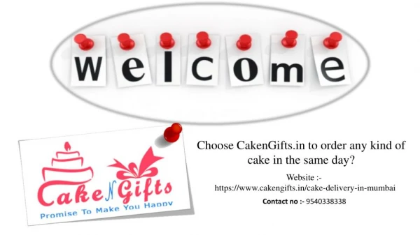 What to do in order to send gifts to any kind of cake in any flavors in the same day?