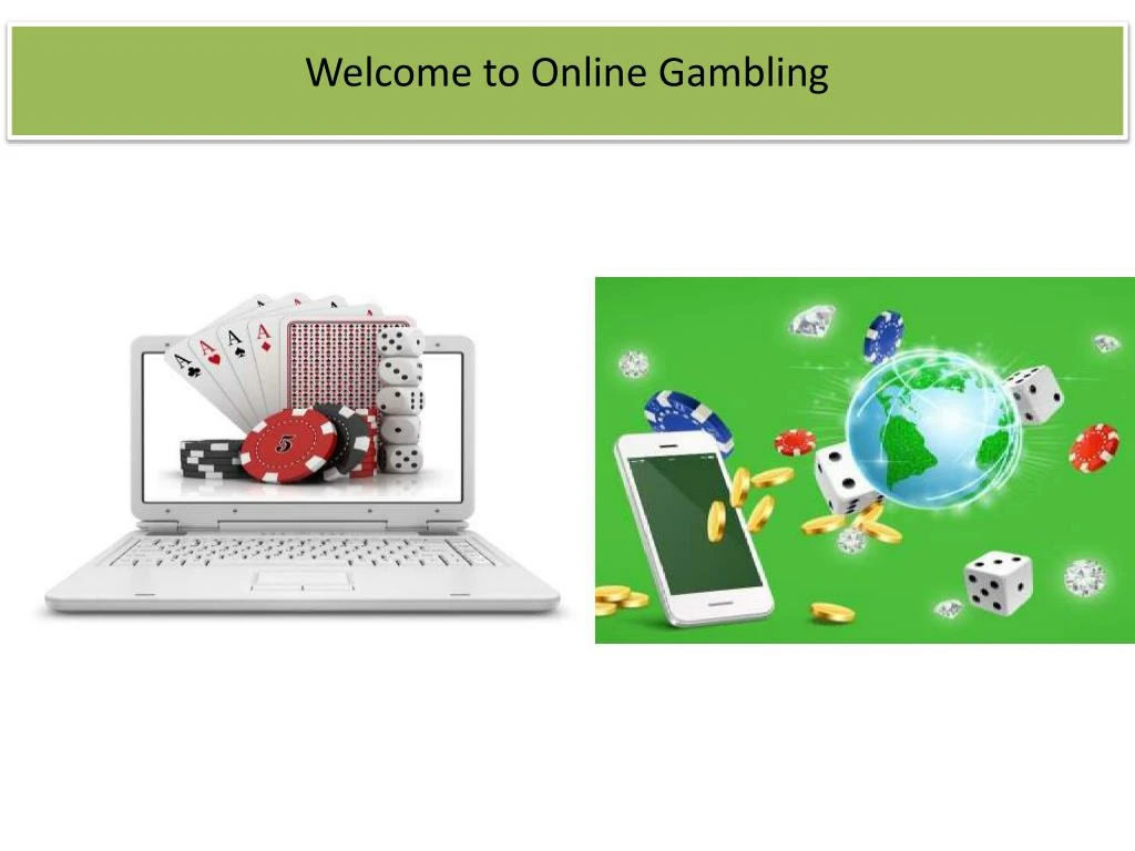 welcome to online gambling