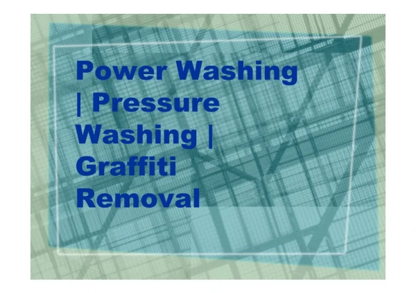 Power Washing | Pressure Washing | Graffiti Removal