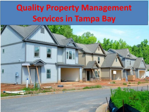 Finding a Quality Property Management Services in Tampa Bay