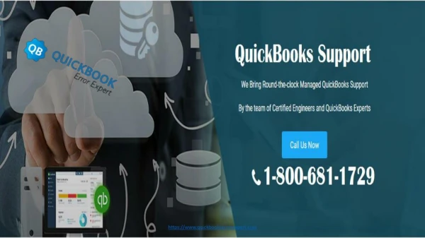 Instant access to 24/7 certified QuickBooks support 1-800-681-1729