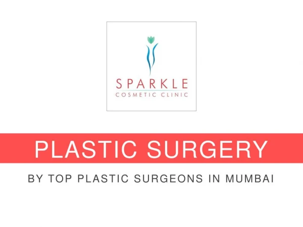 Plastic Surgery by Top Plastic Surgeons in Mumbai