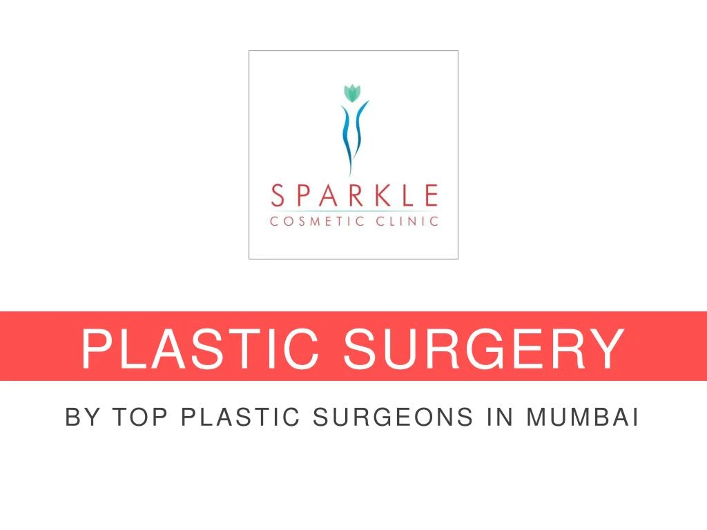 plastic surgery by top plastic surgeons in mumbai