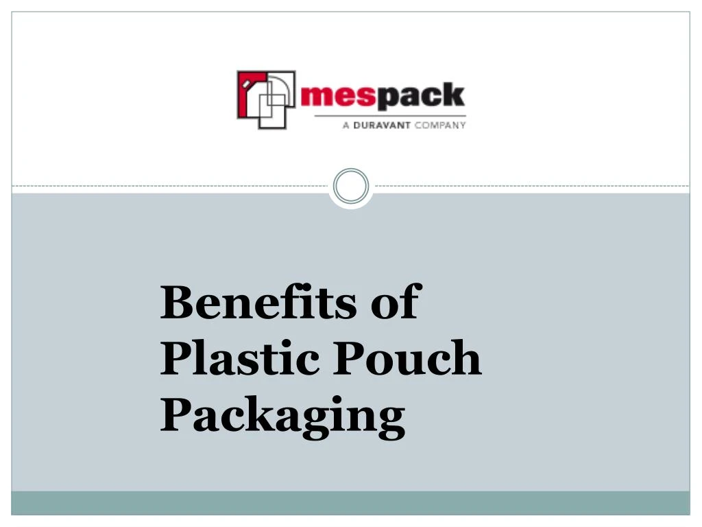 benefits of plastic pouch packaging