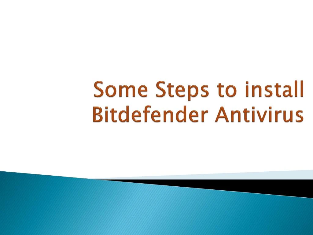 some steps to install bitdefender antivirus